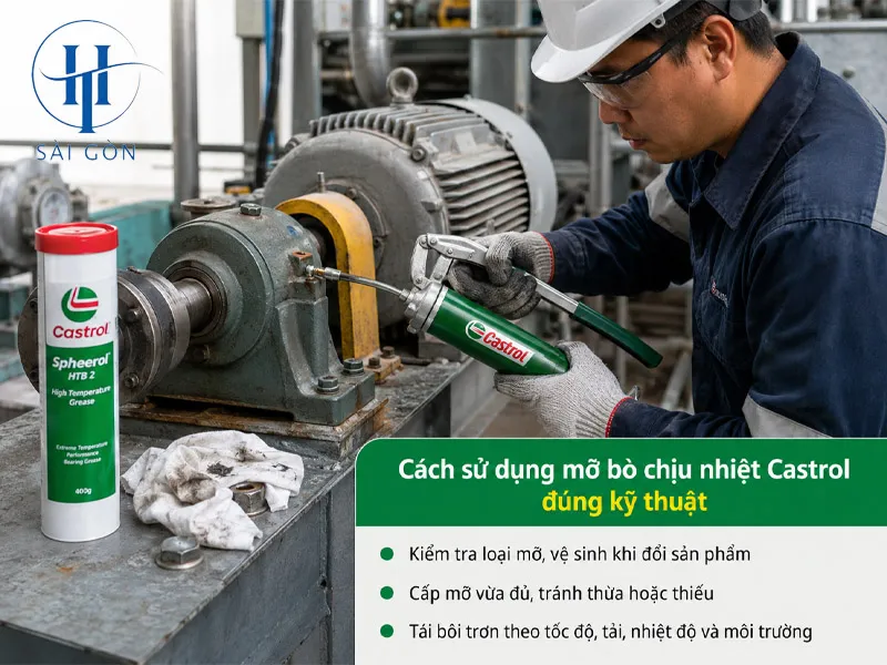 Cách sử dụng mỡ bò chịu nhiệt Castrol đúng kỹ thuật